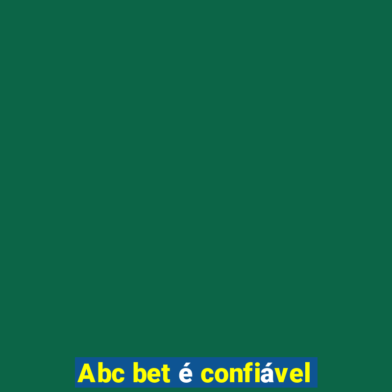 Abc bet é confiável